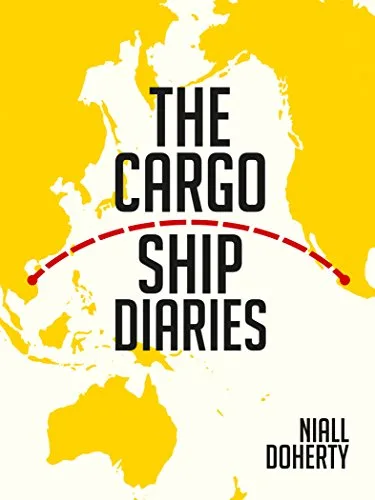 Front cover of The Cargo Ship Diaries